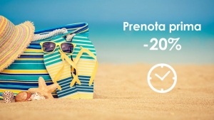 Offerta early booking estesa fino al 30 aprile